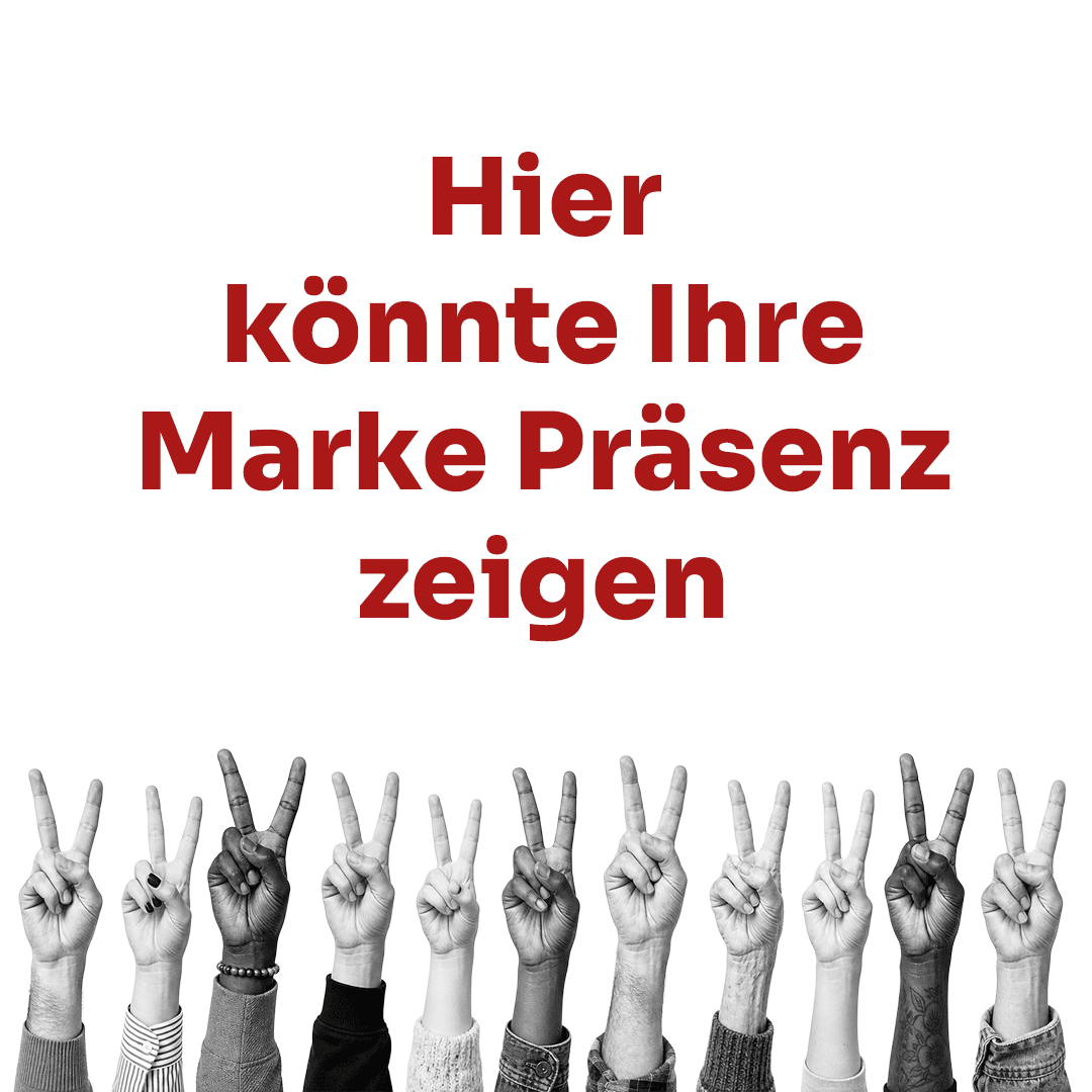 Hier könnte Ihre Marke Präsenz zeigen